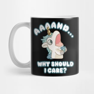 and why should i care Mug